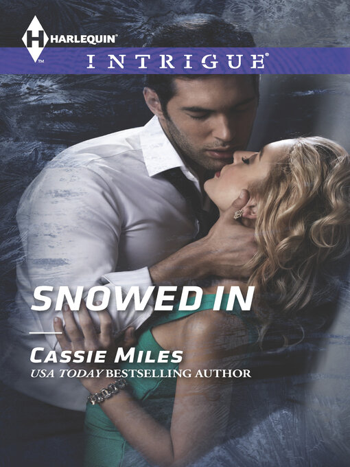 Title details for Snowed In by Cassie Miles - Wait list